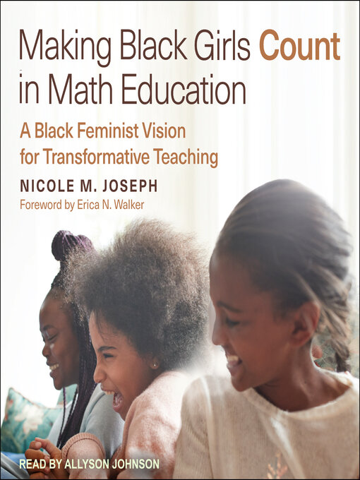 Title details for Making Black Girls Count in Math Education by Nicole M. Joseph - Available